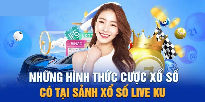 Danh mục các sản phẩm XS tại KU được yêu thích hiện nay