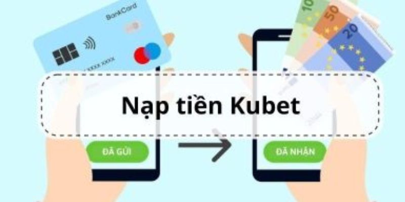 Tuân thủ các quy định để quá trình nạp tiền Kubet được hoàn tất nhanh chóng